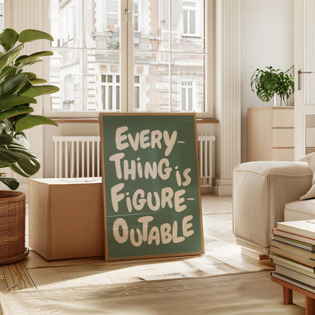 Everything is figure outable Digital Art Poster