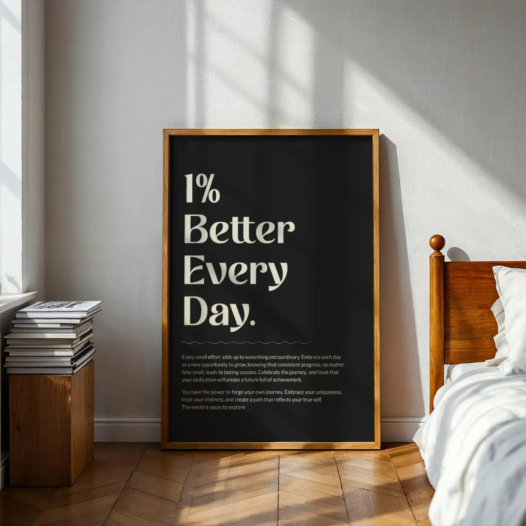 1% Better Every Day Digital Art Poster