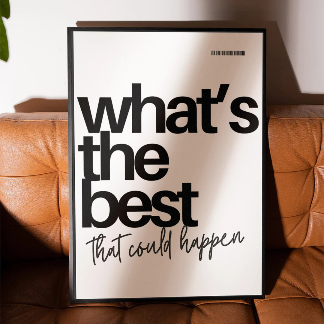 What's the Best That Could Happen? Digital Art Poster