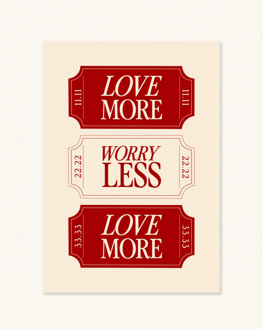 Love More, Worry Less Ticket Digital Art Poster
