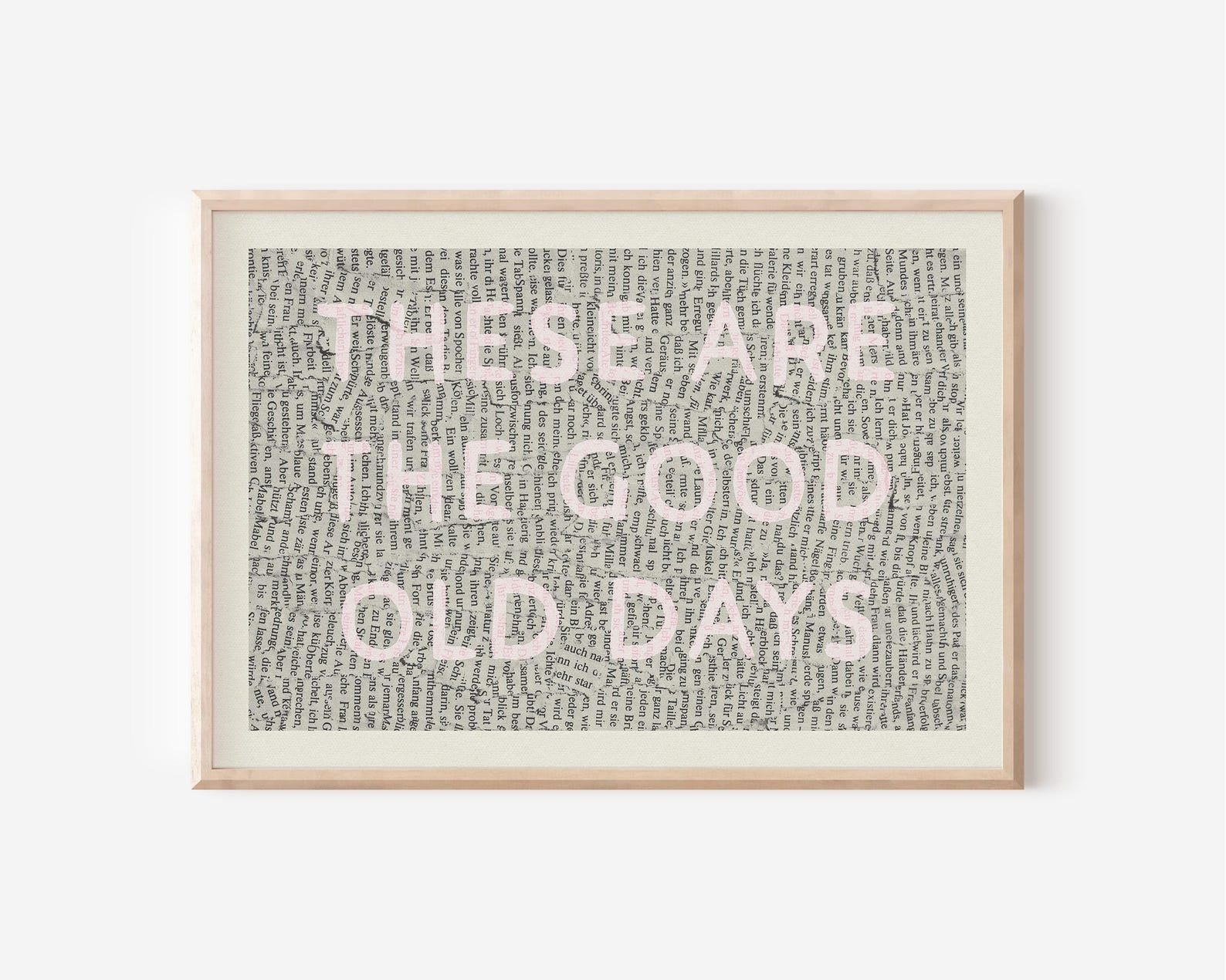 These Are The Good Old Days Digital Art Poster