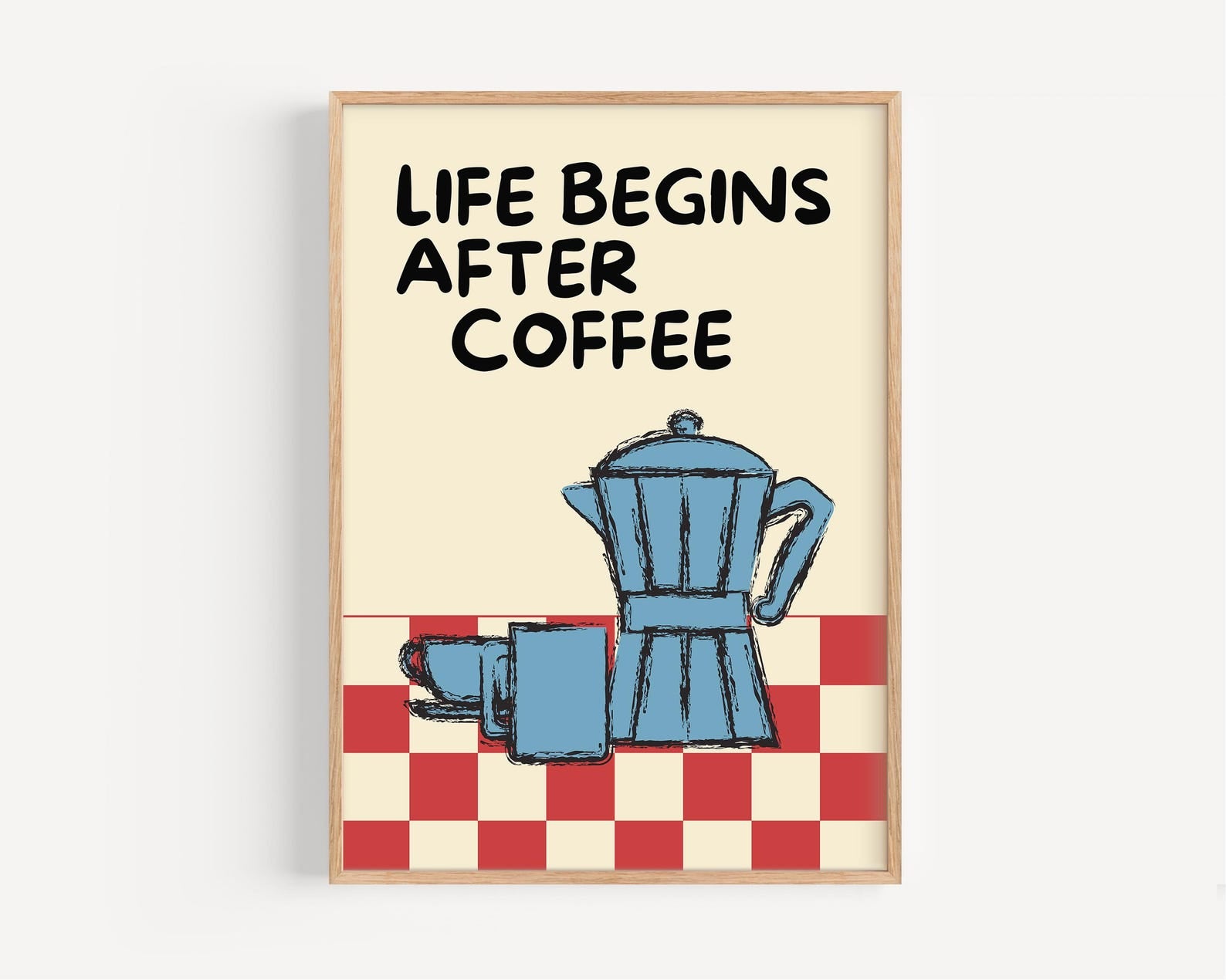 Life Begins After Coffee Digital Art Poster
