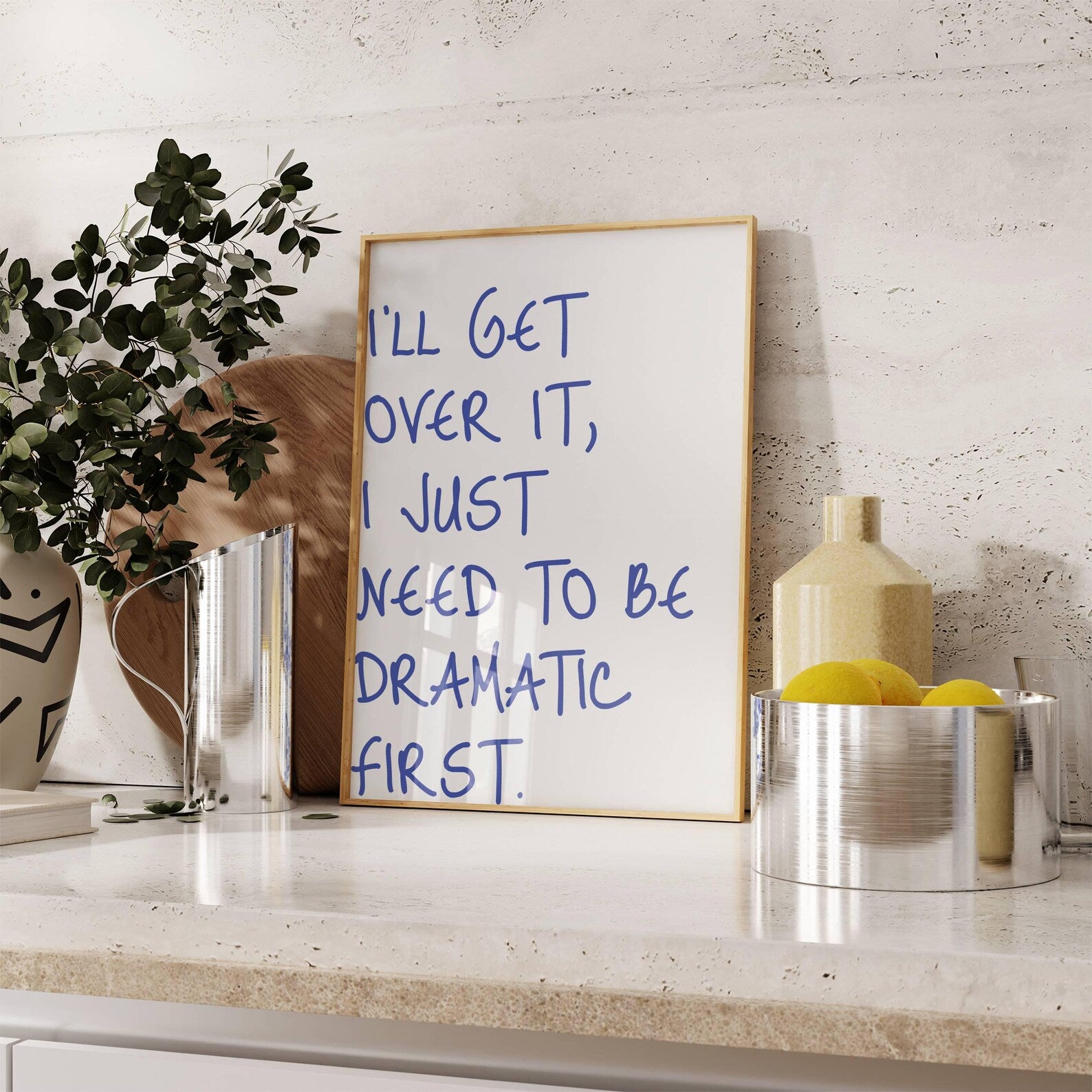 Be Dramatic First Digital Art Poster