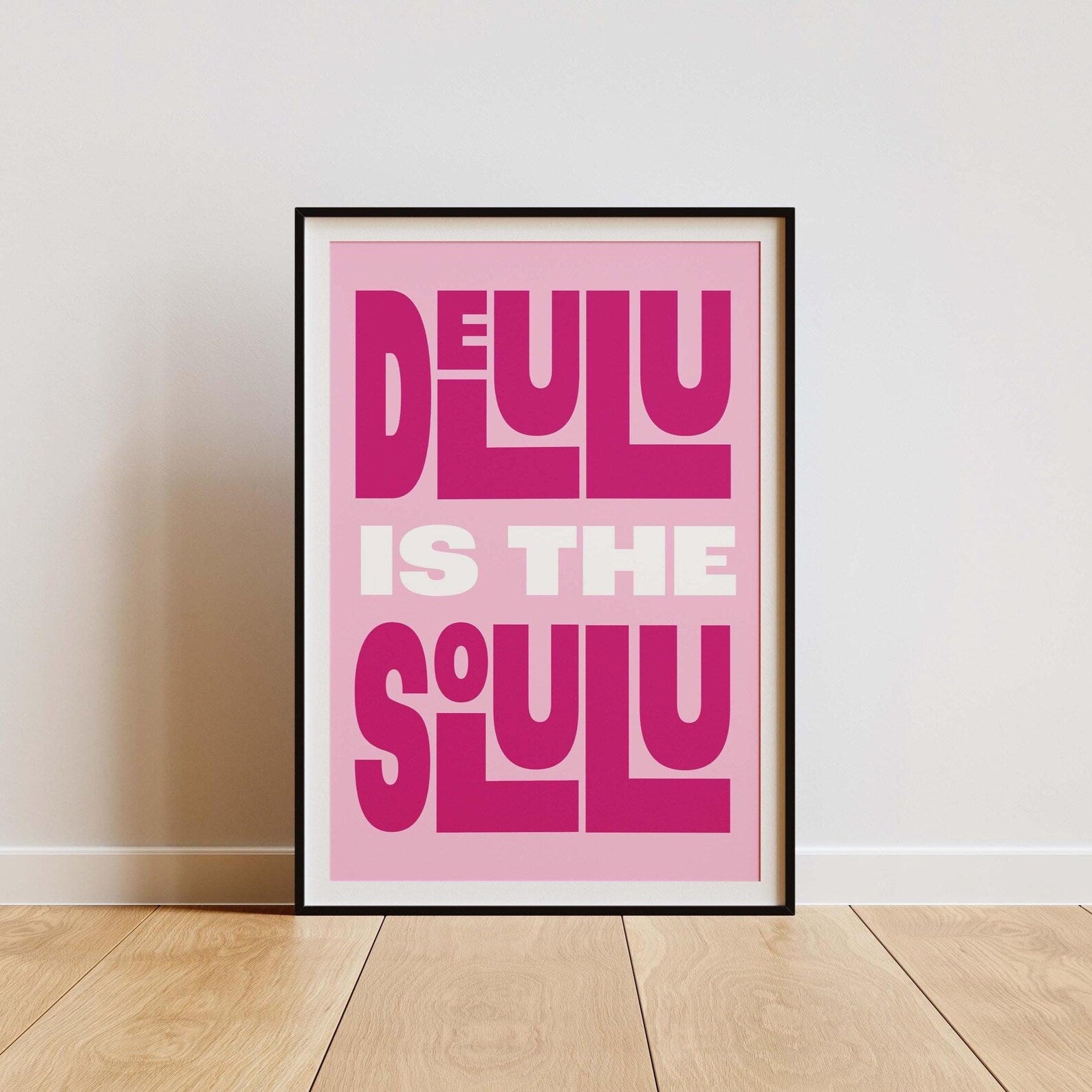 Delulu Is The Only Solulu Digital Art Poster