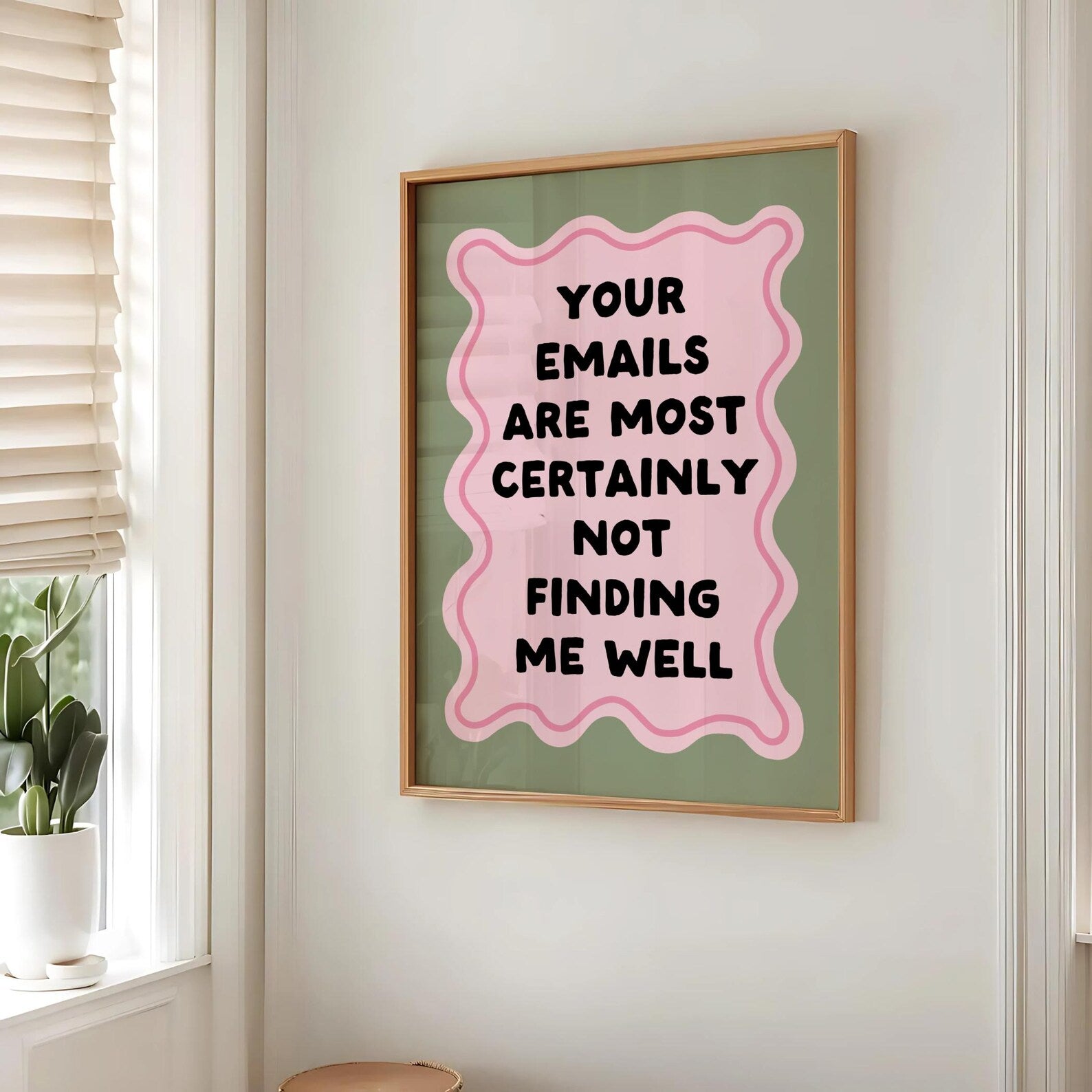 Your Emails Are Not Finding Me Well Digital Art Poster