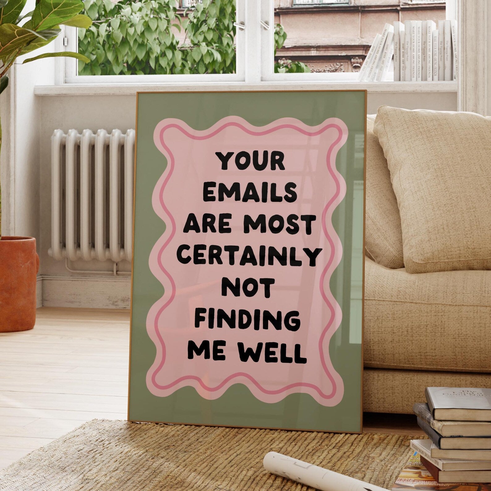 Your Emails Are Not Finding Me Well Digital Art Poster