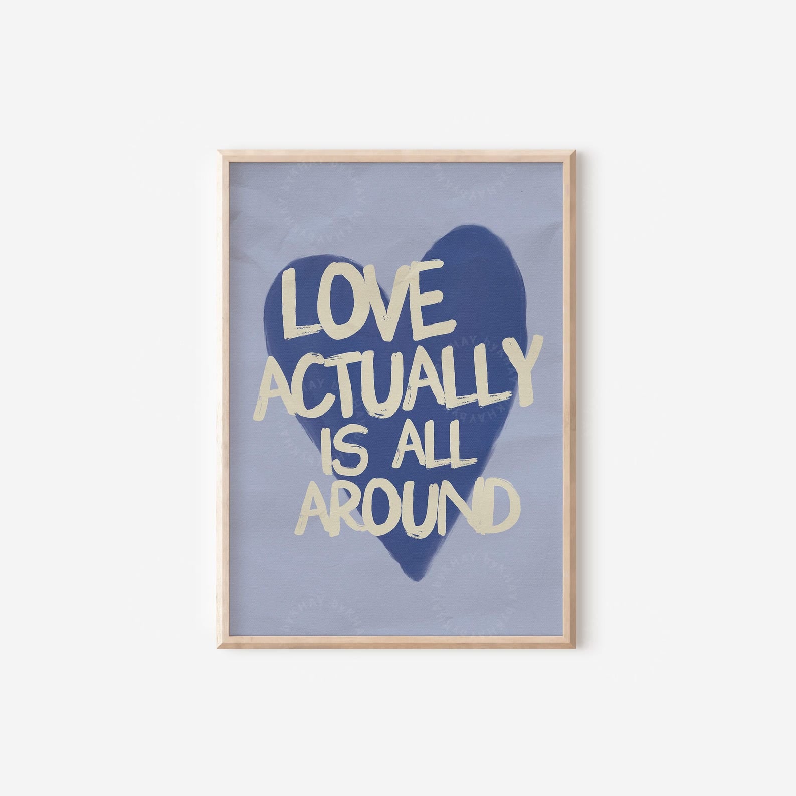 Love Actually Is All Around Digital Art Poster