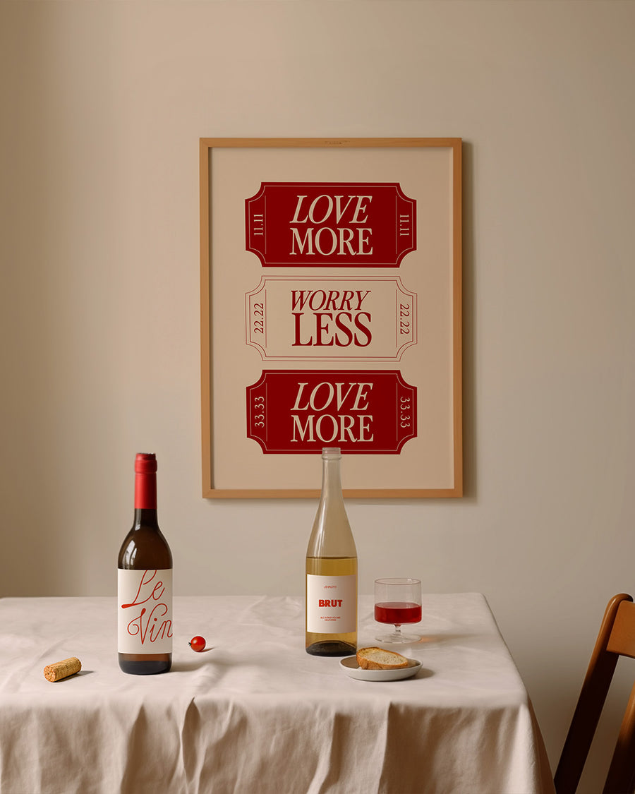 Love More, Worry Less Ticket Digital Art Poster